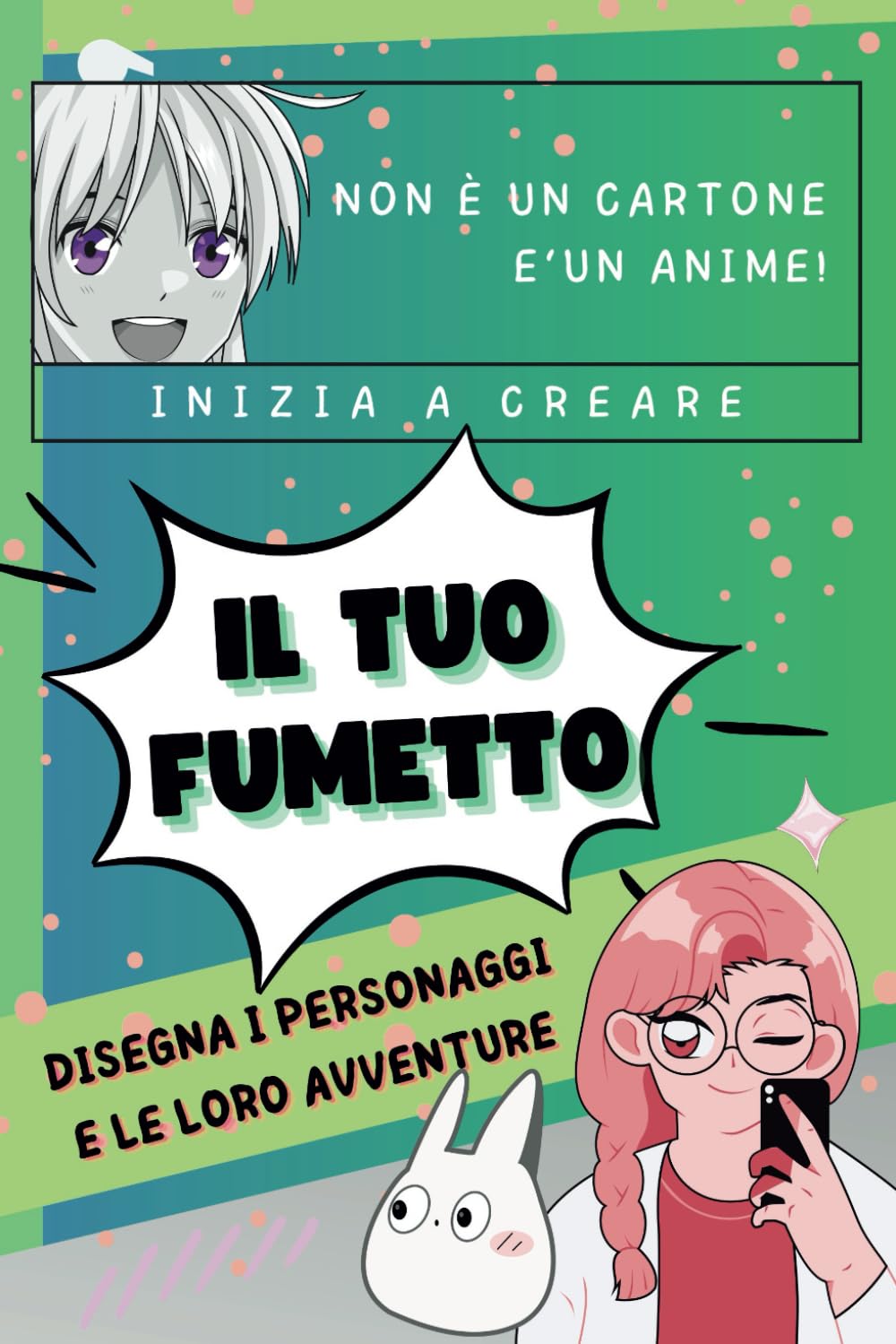 

crea il tuo fumetto: disegna i personaggi e le loro avventure | per bambini, ragazzi o adulti creativi (Italian Edition) (Independently published)
