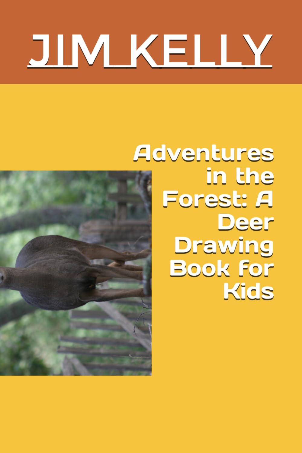 

Adventures in the Forest: A Deer Drawing Book for Kids (Independently published)