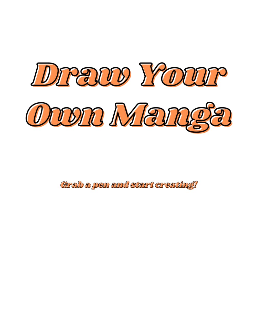 

Draw Your Own Manga for Beginners (Independently published)