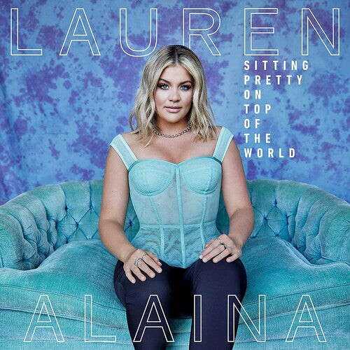 

CD диск Alaina, Lauren: Sitting Pretty On Top Of The World