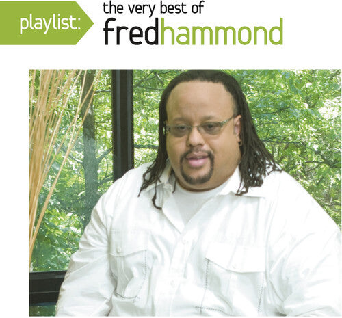 

CD диск Hammond, Fred: Playlist: The Very Best of Fred Hammond