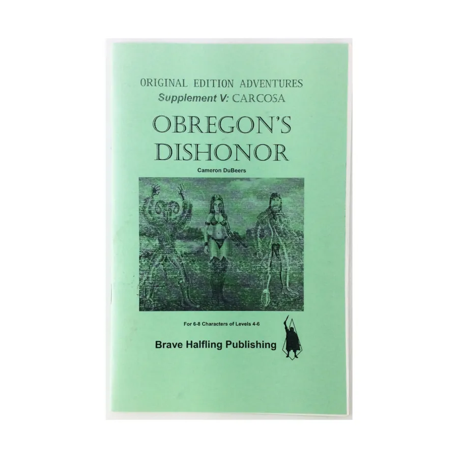 

Модуль Obregon's Dishonor (Green Cover Edition), Basic Dungeons & Dragons (Original Edition) Compatible Products (Brave Halfling Publishing)