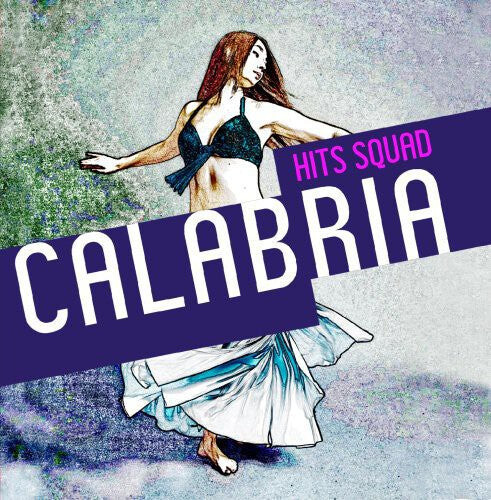 

CD диск Hits Squad: Calabria