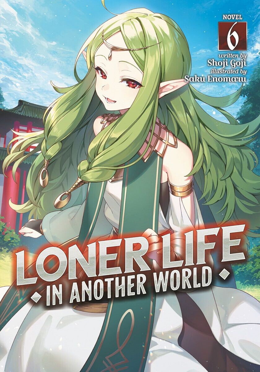 

Новелла Loner Life in Another World Novel Volume 6