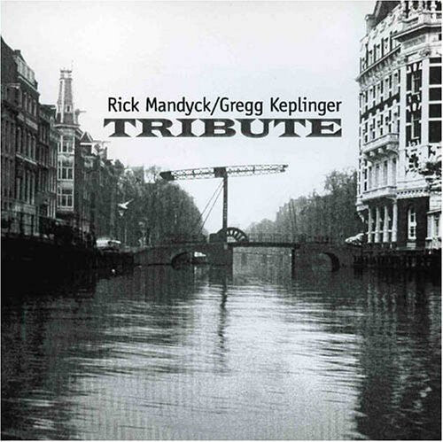 

CD диск Mandyck, Rick / Keplinger, Gregg: Tribute