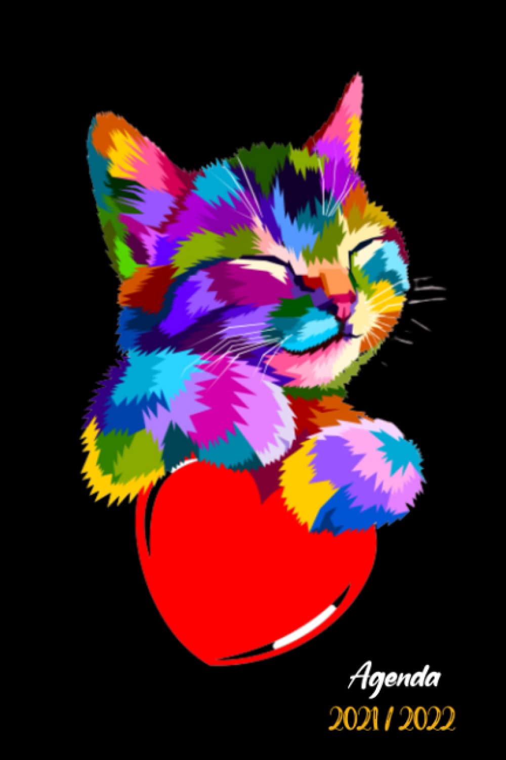 

Agenda Scolaire 2021-2022:: Joli Planificateur Journalier pour planifier une année scolaire réussie |Organiseur Scolaire 11 Mois (Septembre 2021 / ... Lycée | A5 | Thème : Chat (French Edition) (Independently published)