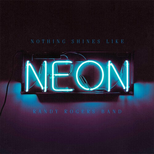 

Виниловая пластинка Rogers, Randy: Nothing Shines Like Neon
