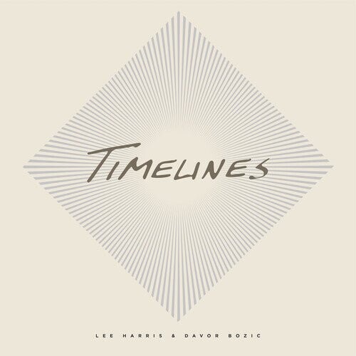 

Виниловая пластинка Harris, Lee / Bozic, Davor - Timelines