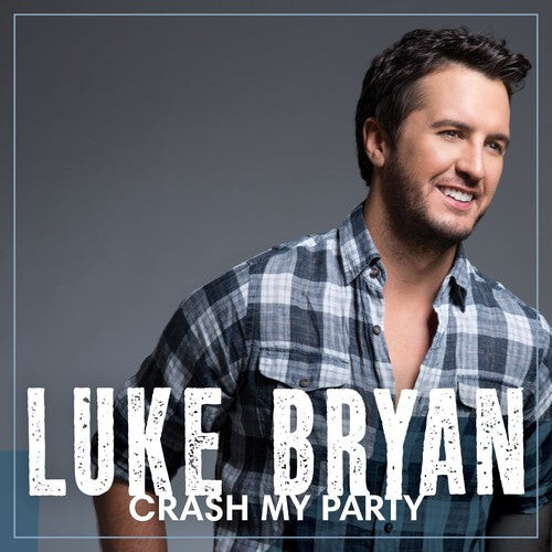 

CD диск Bryan, Luke: Crash My Party