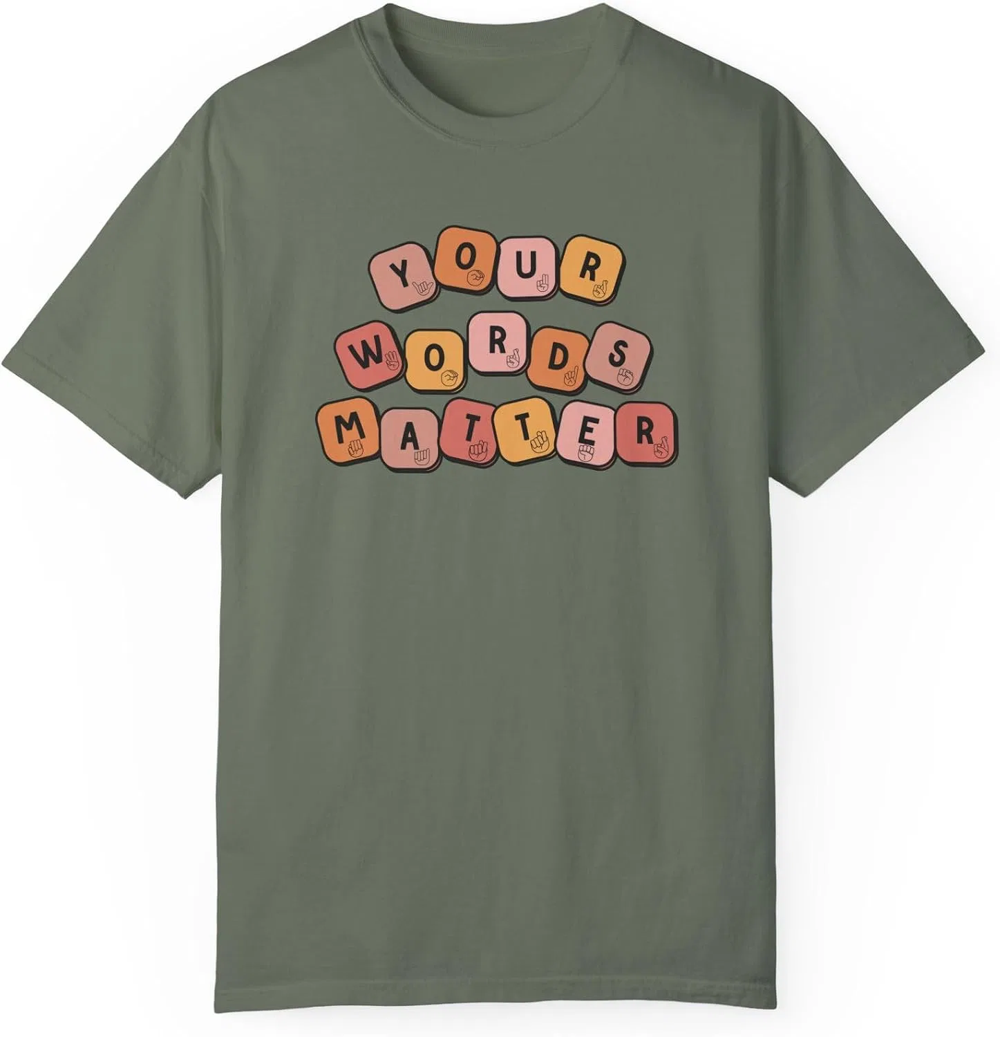 Женская футболка с принтом 'Your Words Matter' Comfort Colors, Moss