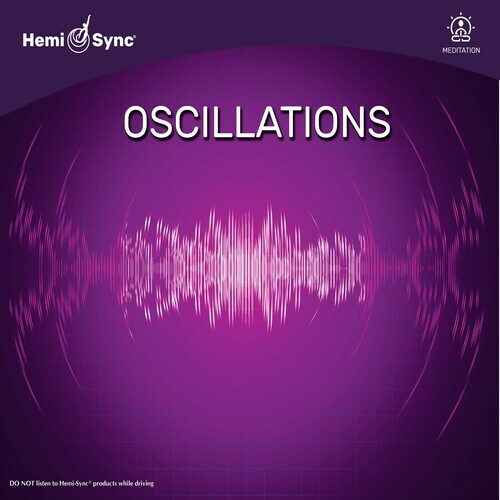 

CD диск Hemi-Sync: Oscillations