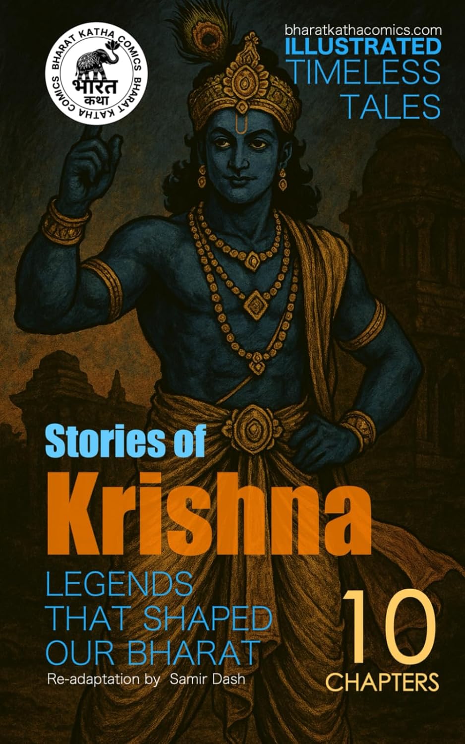 

Stories of Krishna : ILLUSTRATED TIMELESS TALES (BHARAT KATHA COMICS - ILLUSTRATED TIMELESS TALES) (Independently published)