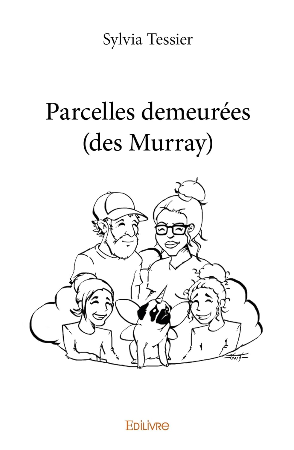 

Parcelles demeurées (des Murray) (French Edition) (Edilivre)
