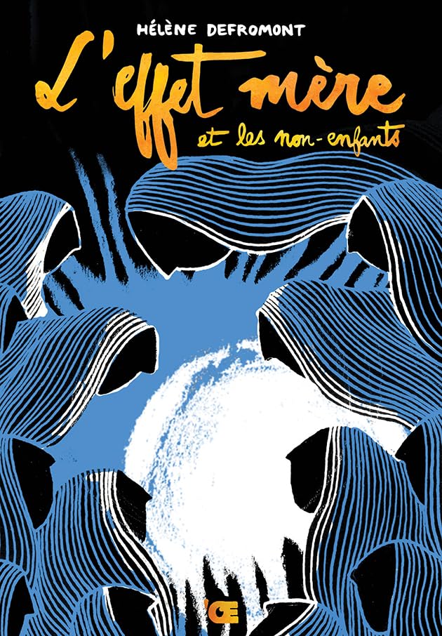 

Effet mère (L'): et les non-enfants (OEUF)