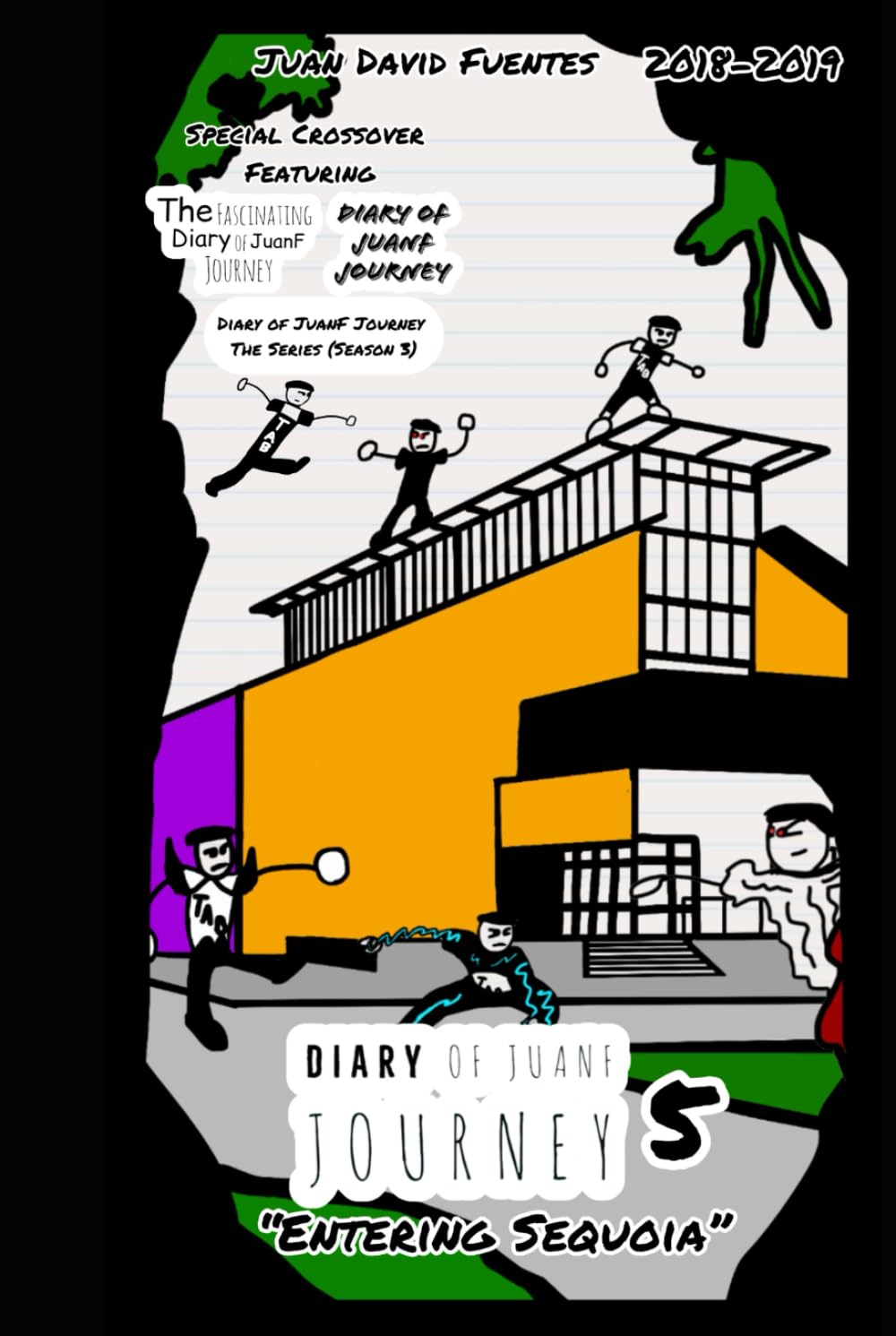 

Diary of JuanF Journey 5 "Entering Sequoia" (DOFJFJ Phase 1) (Independently published)