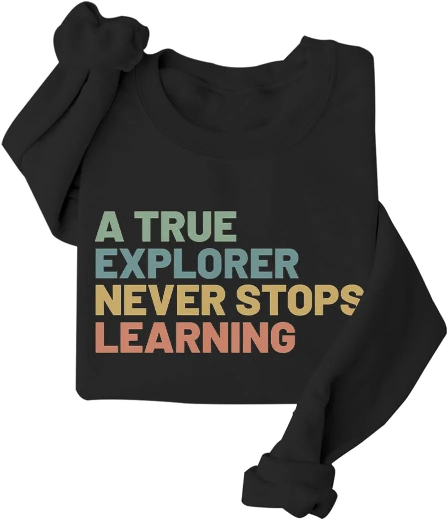 

Толстовка A True Explorer Never Stops Learning Exosea