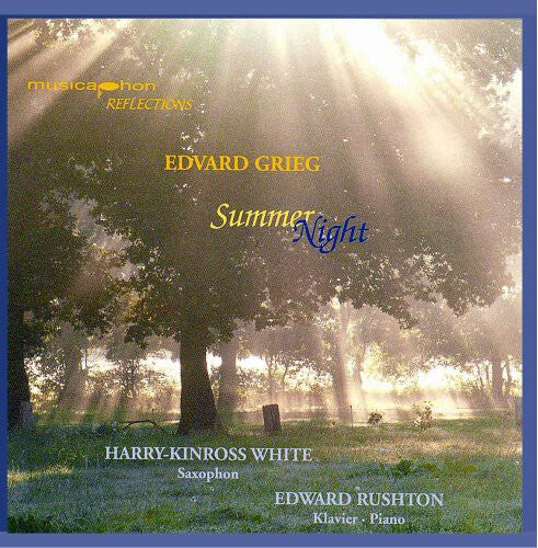 

CD диск Grieg / White, Harry-Kinross / Rushton: Summer Night