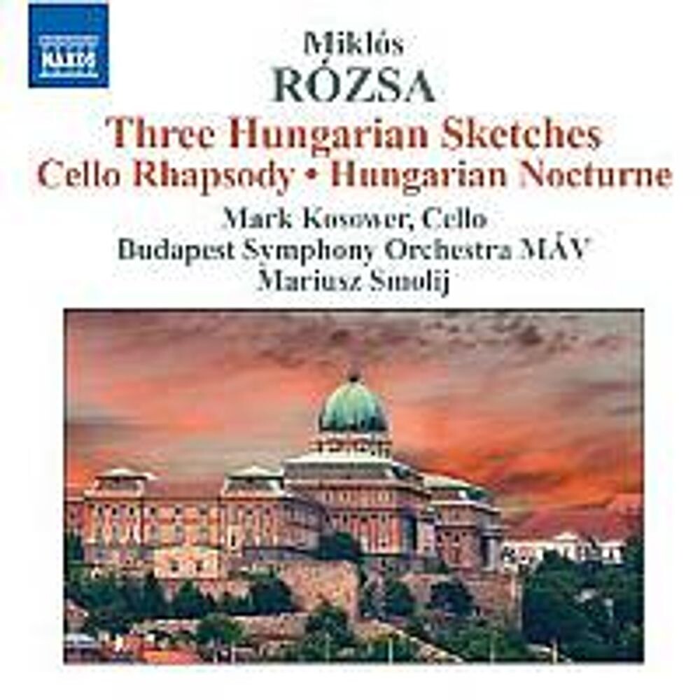 

Диск CD Rozsa: Hungarian Sketches / Cello Rhapsody - Miklós Rózsa, Mariusz Smolij, Mark Kosower, Budapest Symphony Orchestra MAV