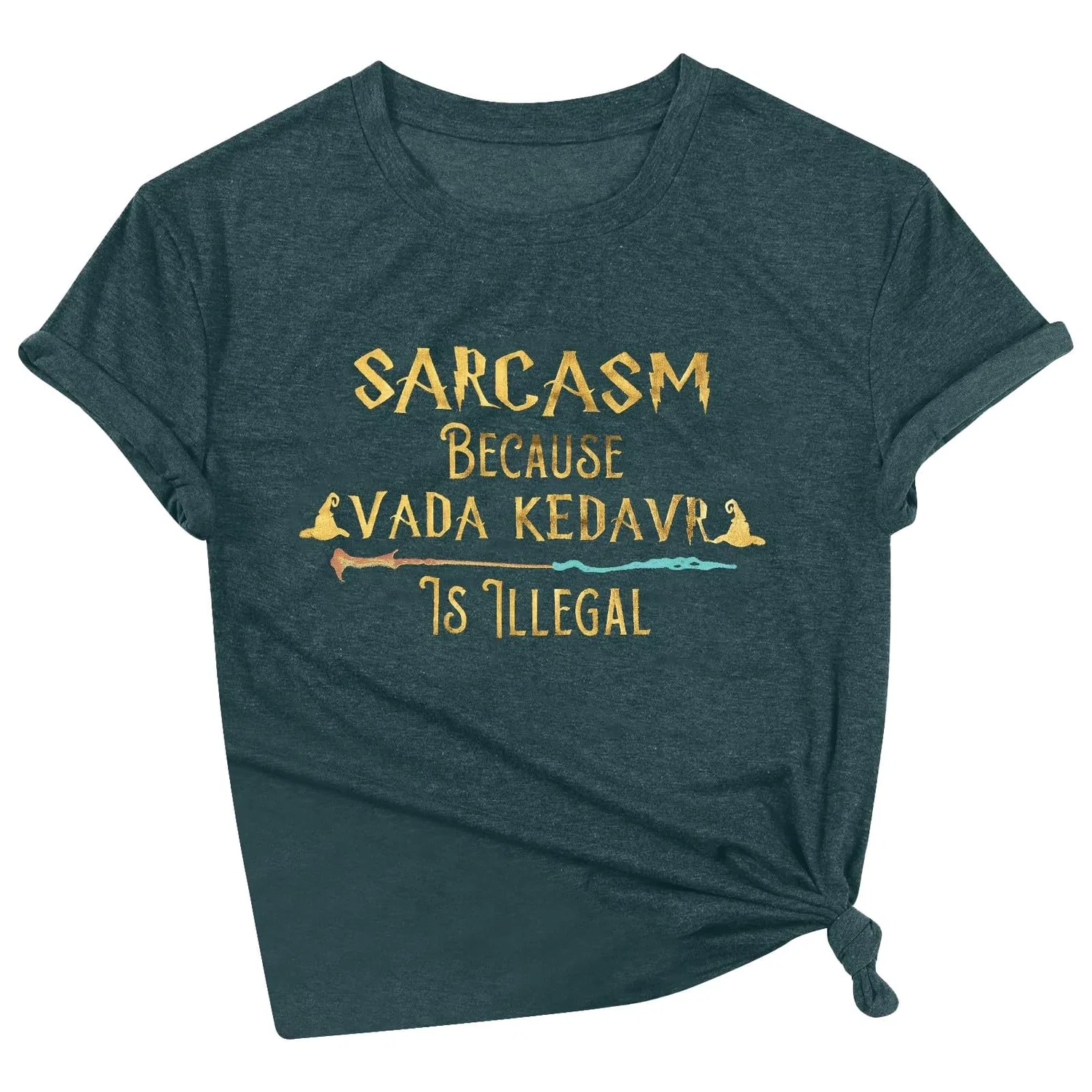 Женская футболка с принтом Sarcasm Because Avada Kedavra is Illegal, Dark Green