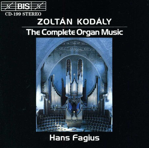 

CD диск Kodaly / Fagius: Complete Organ Music