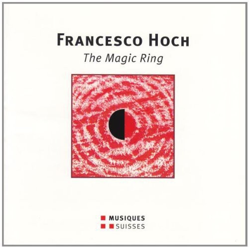 

CD диск Hoch / Burkhard: The Magic Ring - Spettacolo Mu