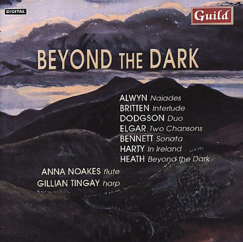 

CD диск Heath / Alwyn / Elgar / Britten / Noakes / Tingay: Beyond the Dark / Naiades / Chansons / Interlude