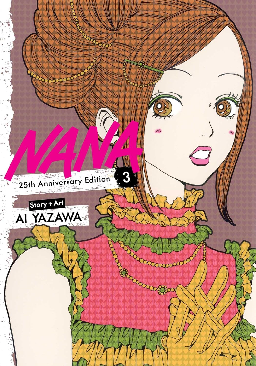 

Nana 25th Anniversary Edition, Vol. 3 (VIZ Media LLC)