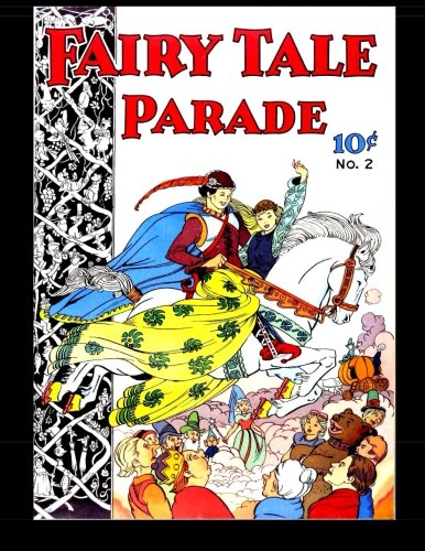 

Fairy Tale Parade #2: Featuring Artist Walt Kelly! (CreateSpace Independent Publishing Platform)