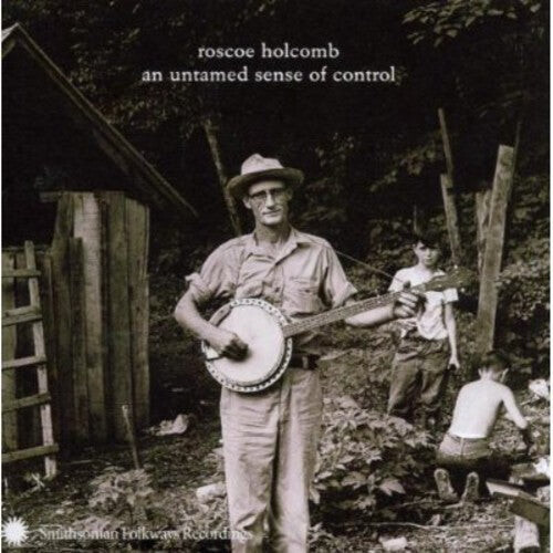 

CD диск Holcomb, Roscoe: An Untamed Sense Of Control