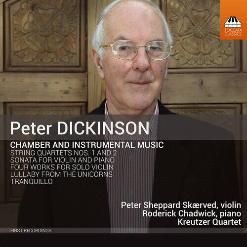 

CD диск Dickinson / Skaerved / Kreutzer Quartet: Chamber & Instrumental Music