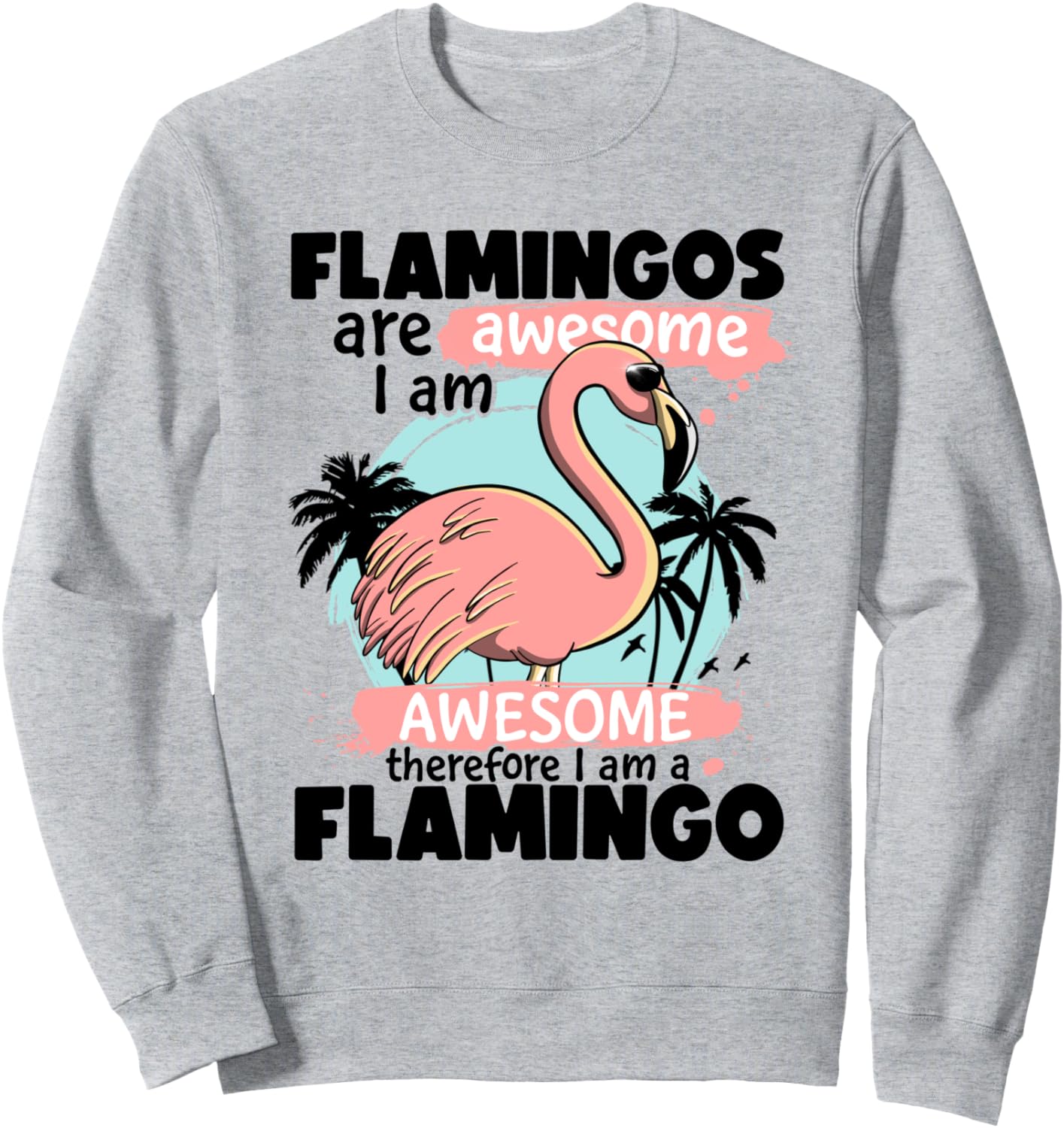 

Фламинго - это круто! Я - крутой! Забавная розовая толстовка с фламинго Flamingos Are Awesome I Am Awesome Be A Flamingo, Розовый, Фламинго - это круто! Я - крутой! Забавная розовая толстовка с фламинго Flamingos Are Awesome I Am Awesome Be A Flamingo