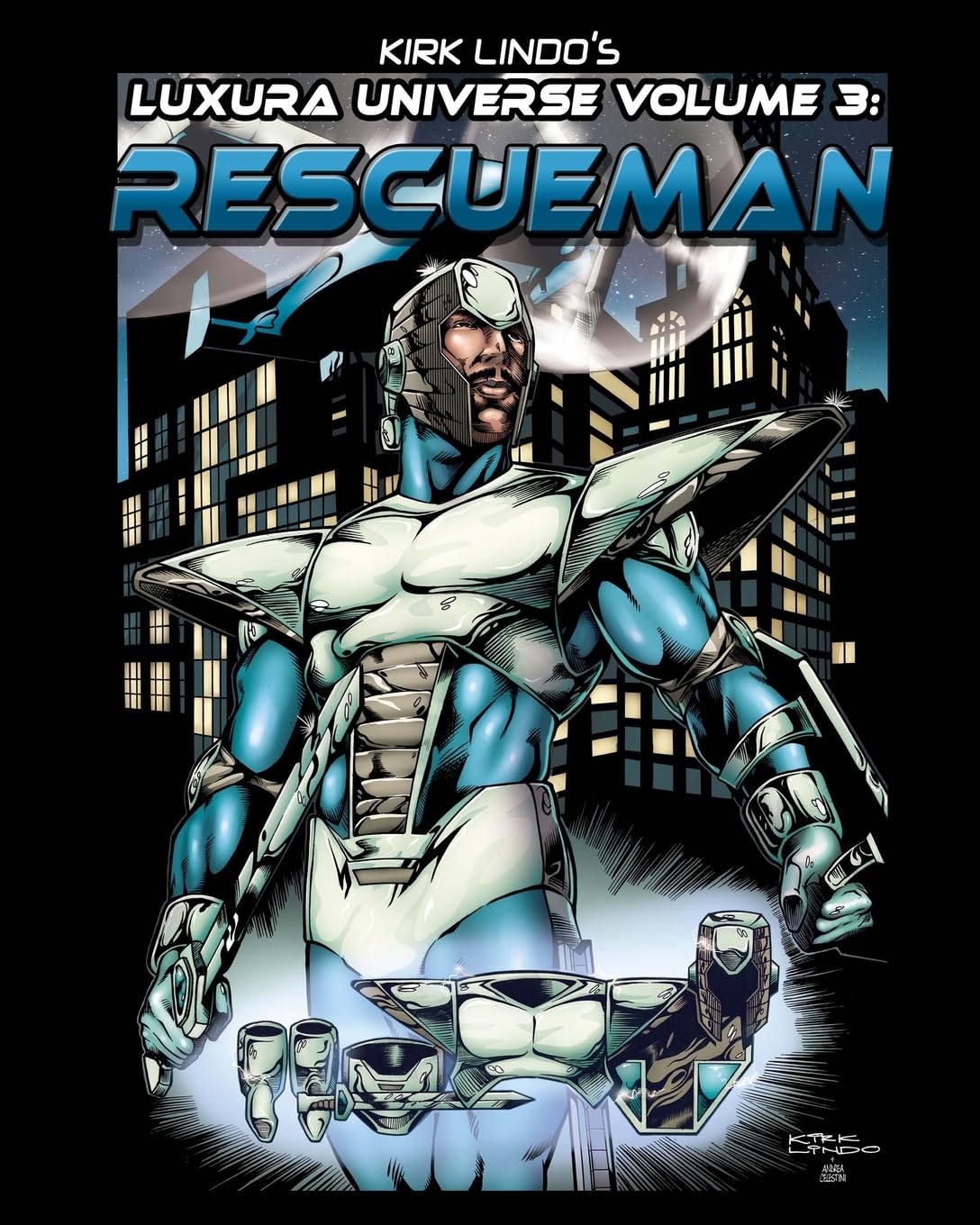 

Kirk Lindo's LUXURA UNIVERSE V3: RESCUEMAN (CreateSpace Independent Publishing Platform)