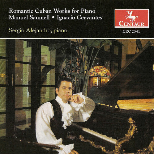 

CD диск Saumell / Cervantes / Alejandro: Romantic Cuban Works for Piano