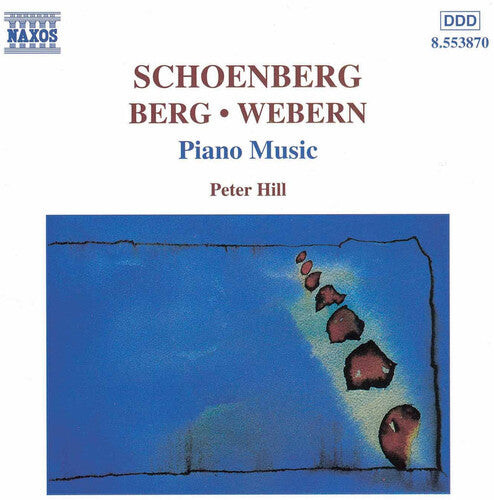 

CD диск Schoenberg / Webern / Berg / Hill: Three Piano Pieces Op 11