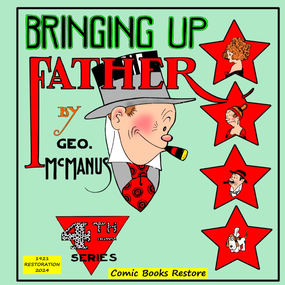 

Bringing Up Father: Fourth Series, 1921 restoration 2024