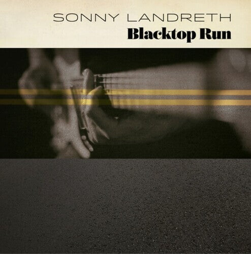 

Виниловая пластинка Landreth, Sonny: Blacktop Run