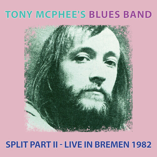 

CD диск Tony McPhee's Blues Band: Split Part Ii: Live At Bremen 1982