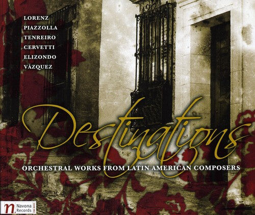 

CD диск Lorenz / Elizondo / Cervetti / Vasquez / Tenreiro: Destinations: Orchestral Works from Latin America