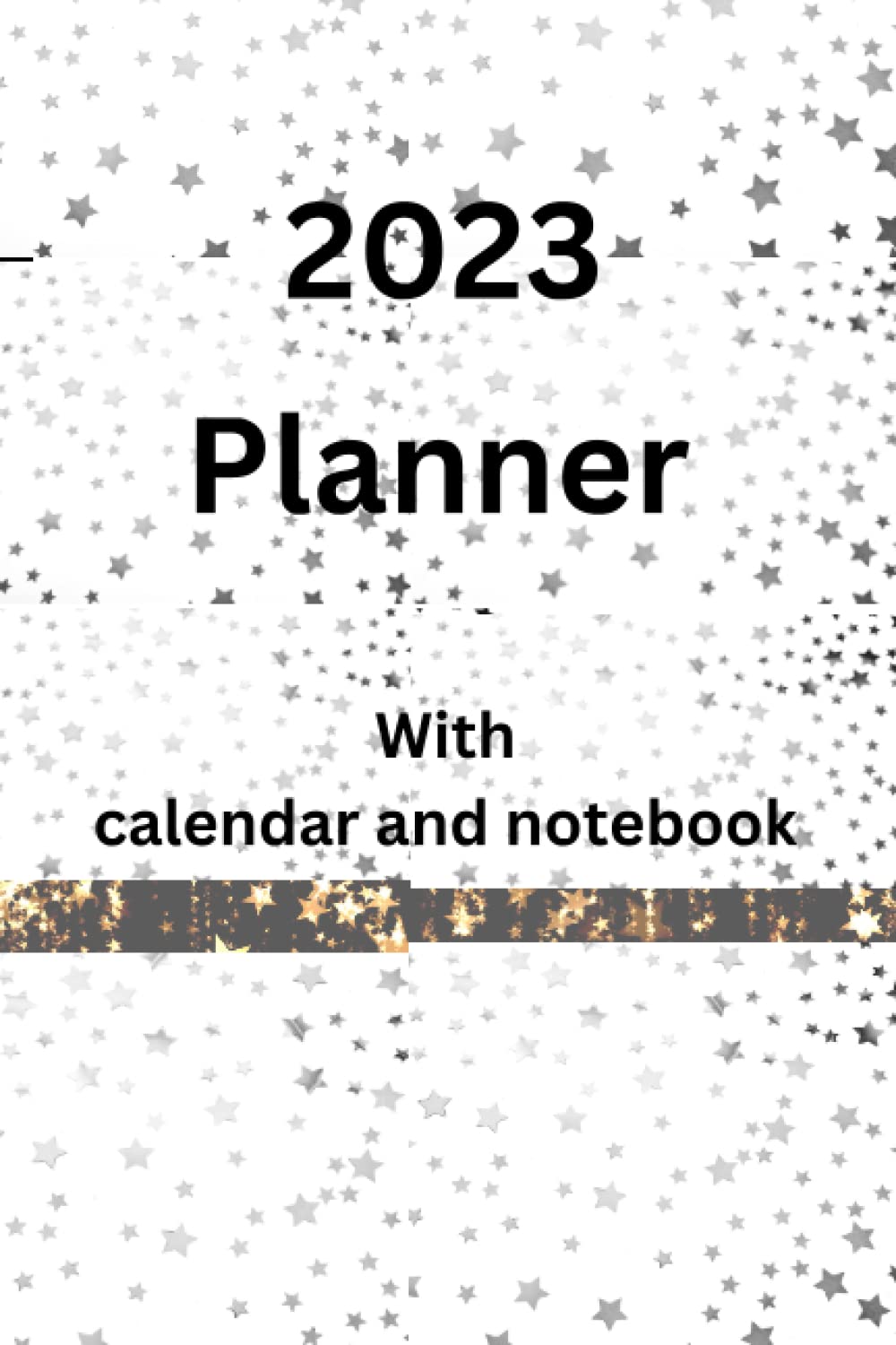 

2023 Planner: Your 2023 notebook planner and day to day buddy for smooth planning and organisation
