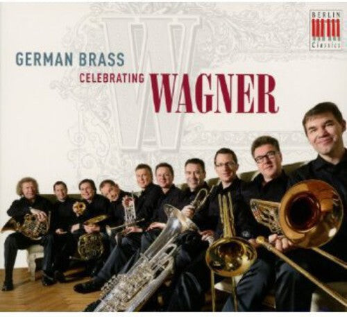

CD диск Wagner / German Brass: German Brass Celebrating Wagner