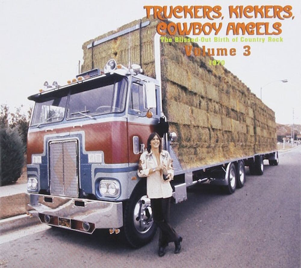 

Диск CD Truckers, Kickers, Cowboy Angels: The Blissed-Out Birth Of Country Rock Vol. 5 1972 - Various Artists