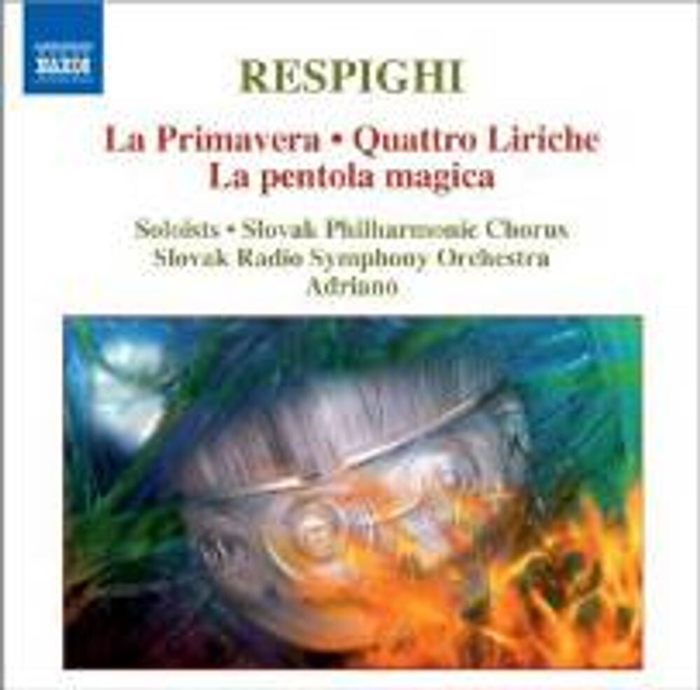 

Диск CD Respighi: La Primavera / Quattro Liriche - Ottorino Respighi, Adriano, Slovak Philharmonic Chorus, Slovak Radio Symphony Orchestra