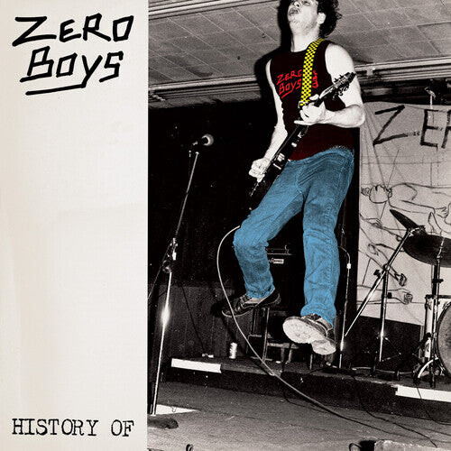 

Виниловая пластинка Zero Boys: History of... (40th Anniversary Edition)