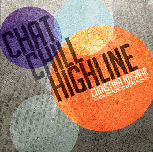 

CD диск Rusnak, Christina: Chat Chill Highline
