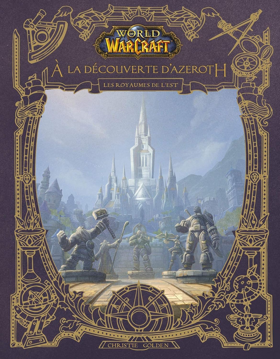

World of Warcraft : À la découverte d'Azeroth - Les royaumes de l'Est (PANINI)