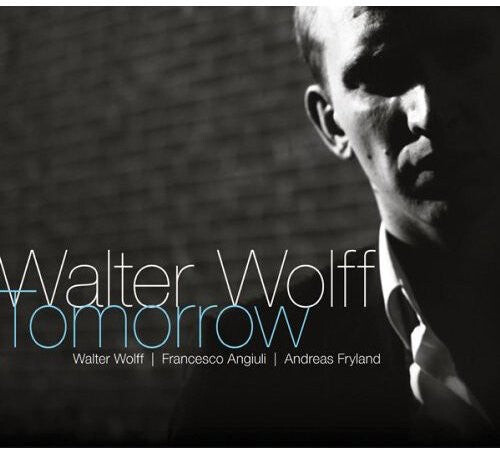 

CD диск Wolff, Walter: Tomorrow