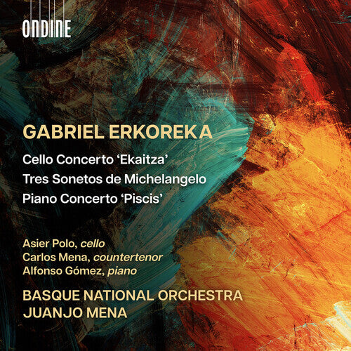 

CD диск Erkoreka / Mena / Basque National Orchestra: Erkoreka: Cello Concerto; Tres Sonetos de Michelangelo; Piano Concerto