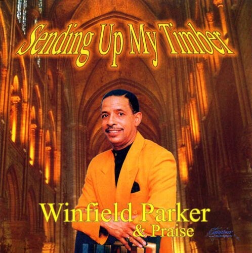 

CD диск Parker, Winfield & Praise: Sending Up My Timber