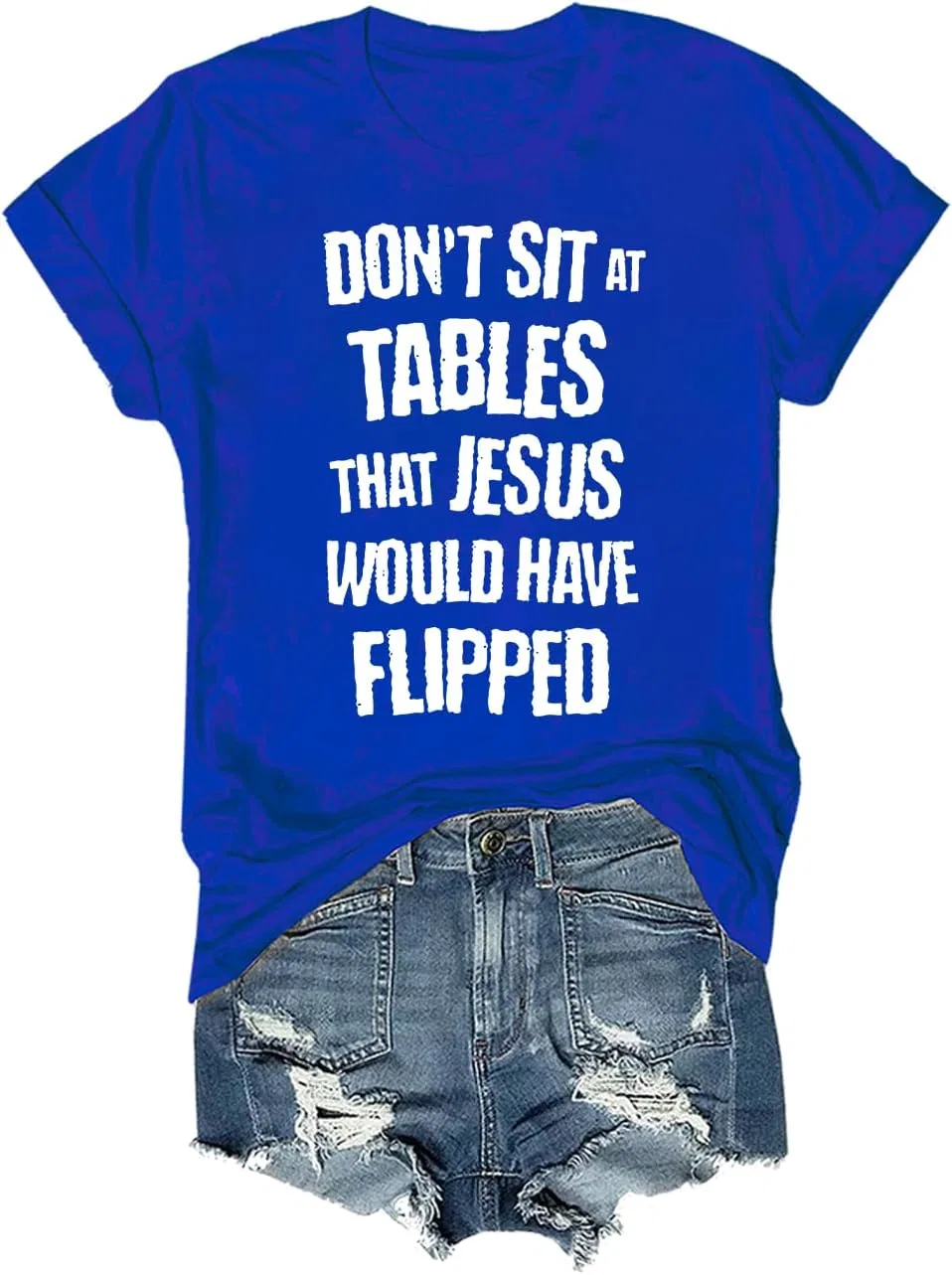 Мужская футболка с принтом Don't Sit at Tables Jesus Would Have Flipped, Sapphire Blue