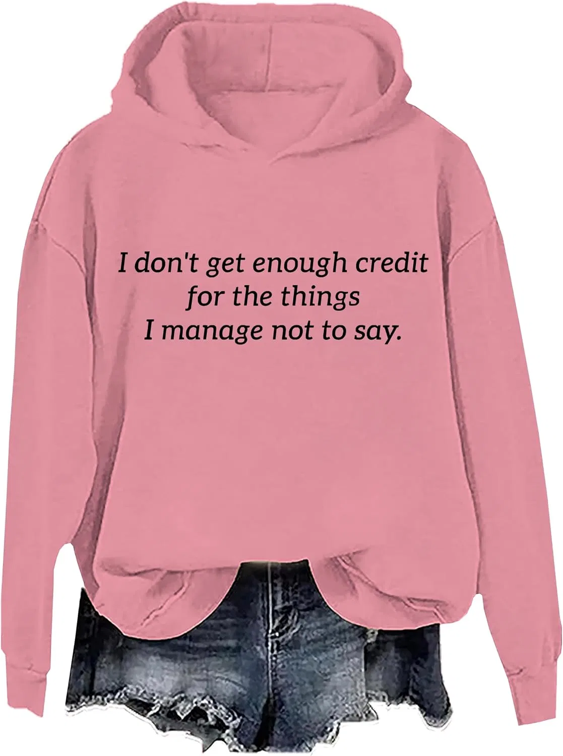 Женский свитшот с принтом I Don't Get Enough Credit For The Things I Manage Not To Say, розовый